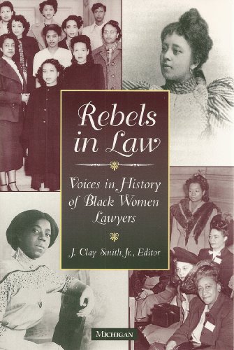 9780472108831: Rebels in Law: Voices in History of Black Women Lawyers