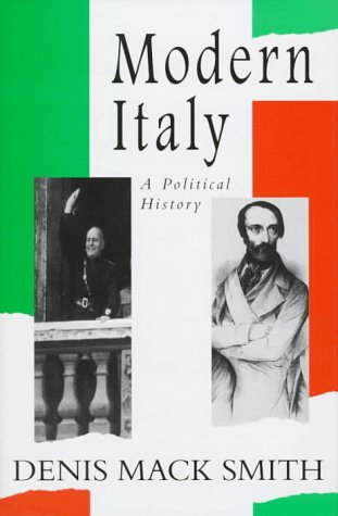MODERN ITALY: A POLITICAL HISTORY (Hardcover) - Denis Mack Smith