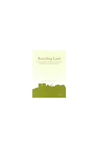 Beispielbild fr Recycling Land : Understanding the Legal Landscape of Brownfield Development zum Verkauf von Better World Books