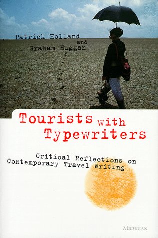 9780472109739: Tourists With Typewriters: Critical Reflections on Contemporary Travel Writing