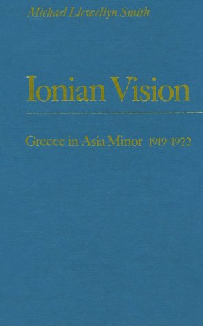 9780472109906: Ionian Vision: Greece in Asia Minor, 1919-1922