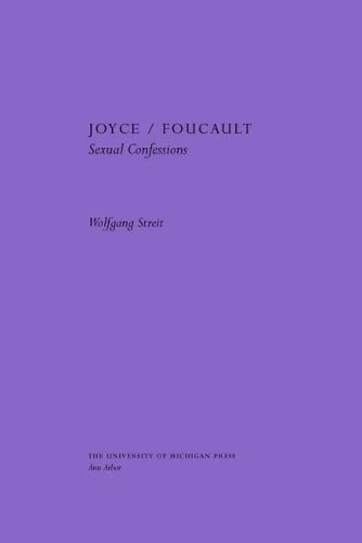 Stock image for Joyce/Foucault: Sexual Confessions for sale by Midtown Scholar Bookstore
