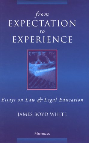 Stock image for From Expectation to Experience: Essays on Law and Legal Education for sale by Front Cover Books