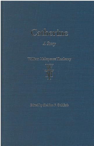 Catherine: A Story (The Thackeray Edition) (9780472110414) by Thackeray, William