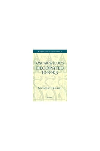 9780472110698: Oscar Wilde's Decorated Books