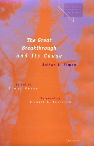 Stock image for The Great Breakthrough and Its Cause (Economics, Cognition, And Society) for sale by TotalitarianMedia