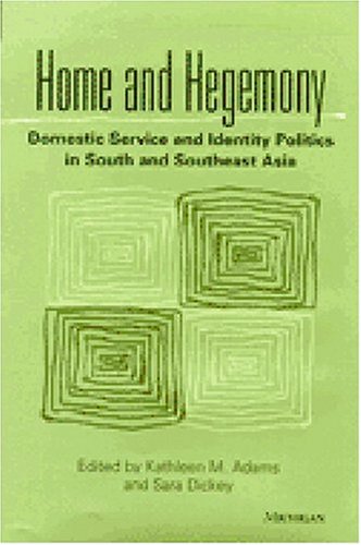 9780472111060: Home and Hegemony: Domestic Service and Identity Politics in South and Southeast Asia