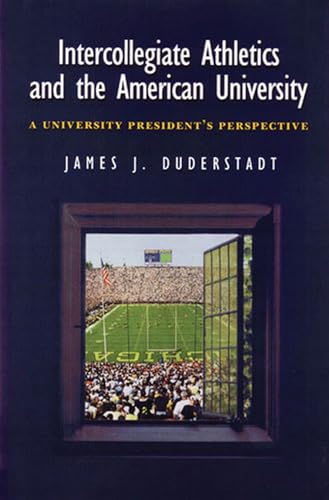 Imagen de archivo de Intercollegiate Athletics and the American University : A University President's Perspective a la venta por Better World Books