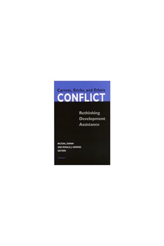 Stock image for Carrots, Sticks, and Ethnic Conflict: Rethinking Development Assistance for sale by A Squared Books (Don Dewhirst)