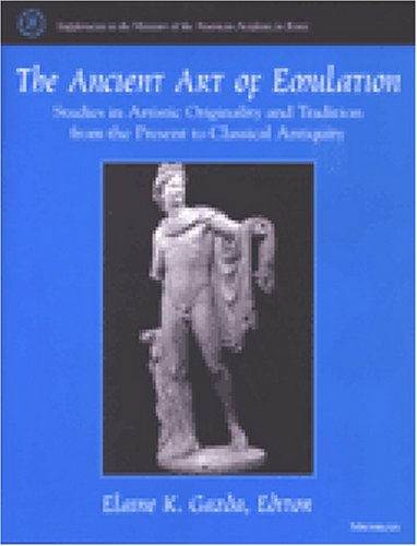 Imagen de archivo de The Ancient Art of Emulation: Studies in Artistic Originality and Tradition from the Present to Classical Antiquity a la venta por Revaluation Books