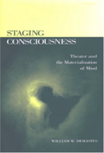 Beispielbild fr Staging Consciousness : Theater and the Materialization of Mind zum Verkauf von Better World Books