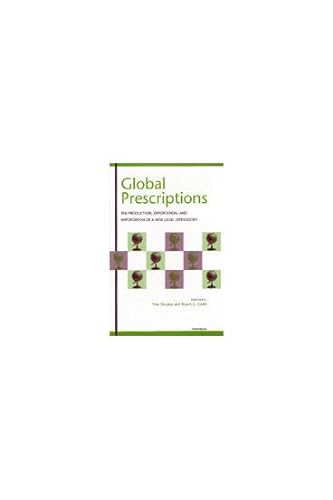 9780472112357: Global Prescriptions: The Production, Exportation and Importation of a New Legal Orthodoxy