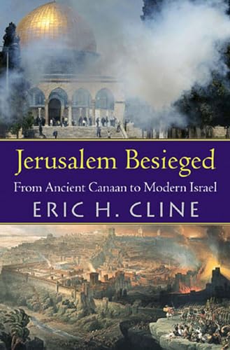 Beispielbild fr Jerusalem Besieged : From Ancient Canaan to Modern Israel zum Verkauf von Better World Books