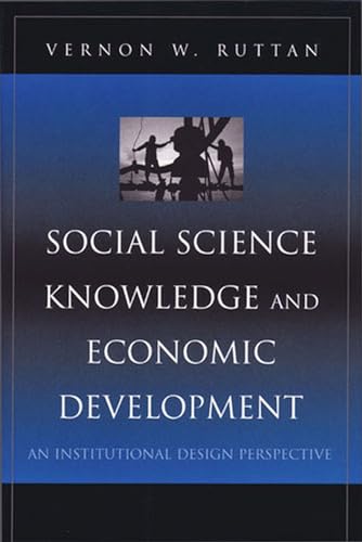 Stock image for Social Science Knowledge and Economic Development: An Institutional Design Perspective (Economics, Cognition, And Society) for sale by HPB-Red