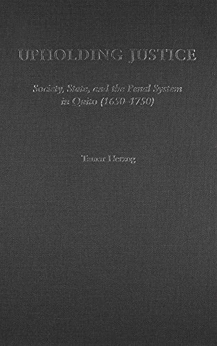 Imagen de archivo de Upholding Justice: Society, State, and the Penal System in Quito (1650-1750) (History, Languages, And Cultures Of The Spanish And Portuguese Worlds) a la venta por HPB-Red