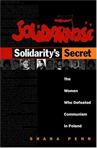9780472113859: Solidarity's Secret: The Women Who Defeated Communism in Poland