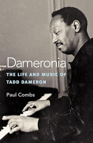 Stock image for Dameronia: The Life and Music of Tadd Dameron [Jazz Perspectives] for sale by gearbooks