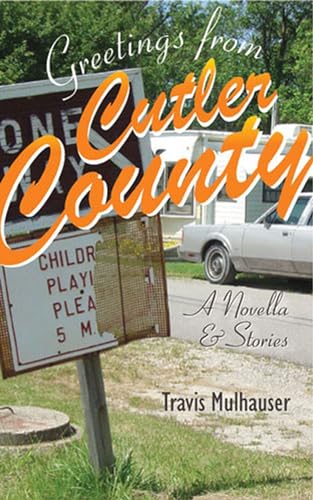 9780472114160: Greetings from Cutler County: A Novella and Stories (Sweetwater Fiction: Originals)