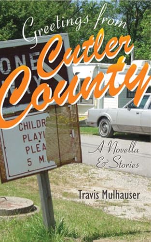 9780472114160: Greetings From Cutler County: A Novella and Stories