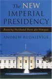 9780472114306: The New Imperial Presidency: Renewing Presidential Power after Watergate (Contemporary Political And Social Issues)