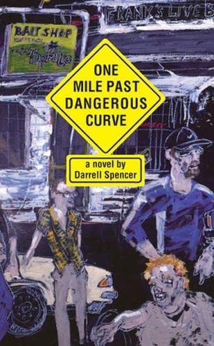 9780472114726: One Mile Past Dangerous Curve: A Novel (Sweetwater Fiction: Originals)