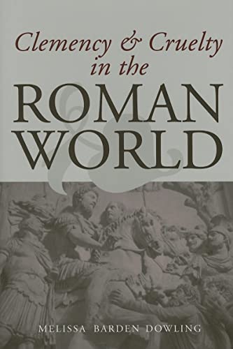 9780472115150: Clemency & Cruelty in the Roman World