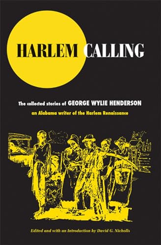 9780472115204: Harlem Calling: The Collected Stories of George Wylie Henderson