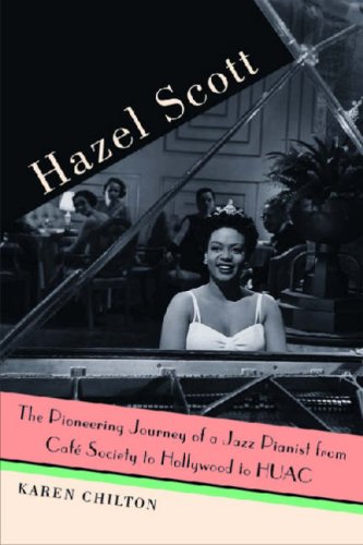 9780472115679: Hazel Scott: The Pioneering Journey of a Jazz Pianist from Cafe Society to Hollywood to HUAC