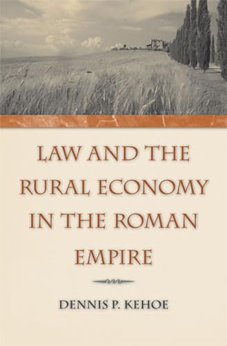 9780472115822: LAW AND THE RURAL ECONOMY IN THE ROMAN EMPIRE