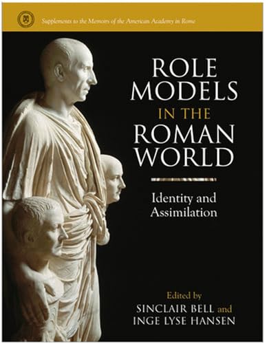 Stock image for Role Models in the Roman World : Identity and Assimilation for sale by Better World Books