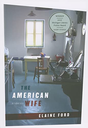Stock image for The American Wife: Stories (Michigan Literary Fiction Awards) for sale by SecondSale