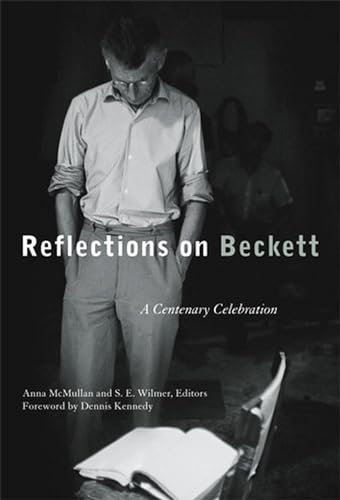 Stock image for REFLECTIONS ON BECKETT: A CENTENARY CELEBRATION. for sale by Burwood Books