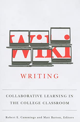 Stock image for Wiki Writing: Collaborative Learning in the College Classroom for sale by Greenwood Road Books