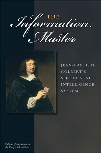 9780472116904: Information Master: Jean-Baptiste Colbert's Secret State Intelligence System