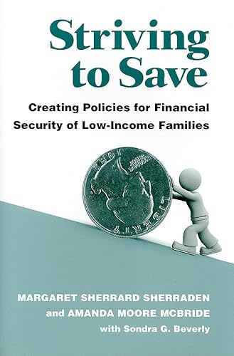 9780472117123: Striving to Save: Creating Policies for Financial Security of Low-Income Families