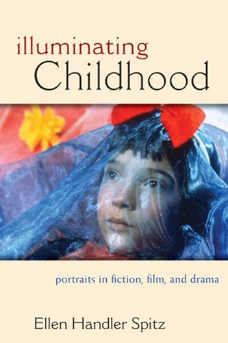 Stock image for Illuminating Childhood : Portraits in Fiction , Film and Drama for sale by Wildside Books