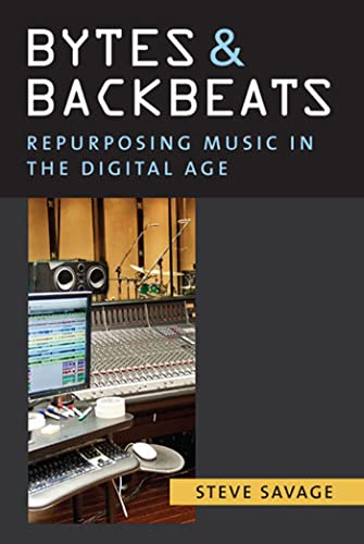 Imagen de archivo de Bytes and Backbeats: Repurposing Music in the Digital Age (Tracking Pop) a la venta por Books From California