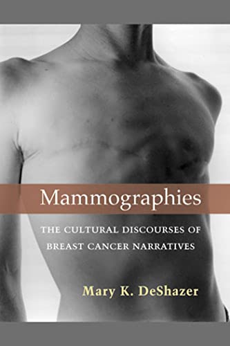 Imagen de archivo de Mammographies: The Cultural Discourses of Breast Cancer Narratives a la venta por HPB-Red