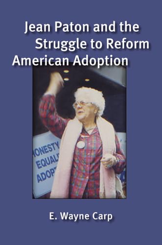 9780472119103: Jean Paton and the Struggle to Reform American Adoption