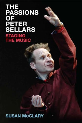 Beispielbild fr The Passions of Peter Sellars: Staging the Music zum Verkauf von HPB-Red