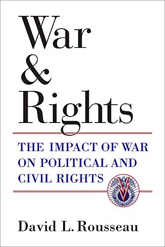 Beispielbild fr War and Rights: The Impact of War on Political and Civil Rights zum Verkauf von Books From California