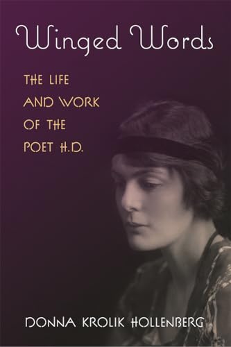 Imagen de archivo de Winged Words: The Life and Work of the Poet H.D. a la venta por Books From California