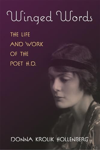 Stock image for Winged Words: The Life and Work of the Poet H.D. for sale by Books From California