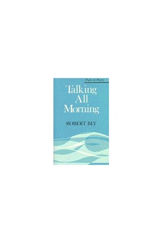 9780472157600: Talking All Morning (Poets On Poetry)