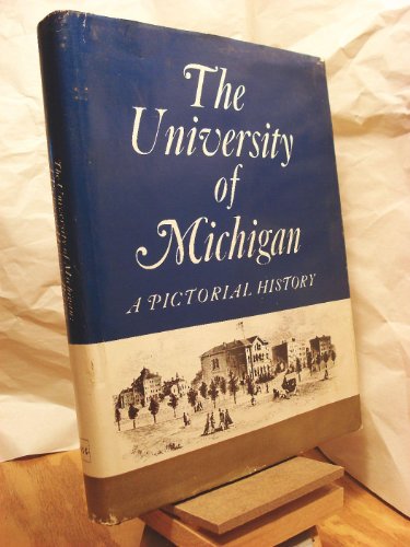 Beispielbild fr University of Michigan: A Pictorial History zum Verkauf von GoldenWavesOfBooks