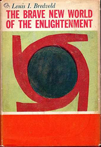 Stock image for Brave New World of the Enlightenment for sale by Better World Books