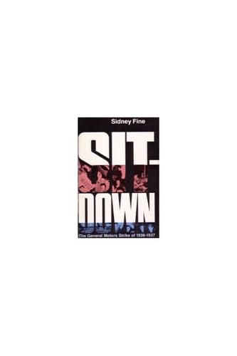 Stock image for Sit-Down : The General Motors Strike of 1936-1937 for sale by Better World Books