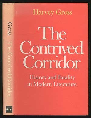 The Contrived Corridor: History and Fatality in Modern Literature