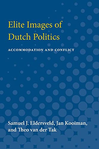 Imagen de archivo de Elite Images of Dutch Politics: Accommodation and Conflict a la venta por Lucky's Textbooks