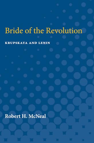 Imagen de archivo de Bride of the Revolution: Krupskaya and Lenin a la venta por Lucky's Textbooks